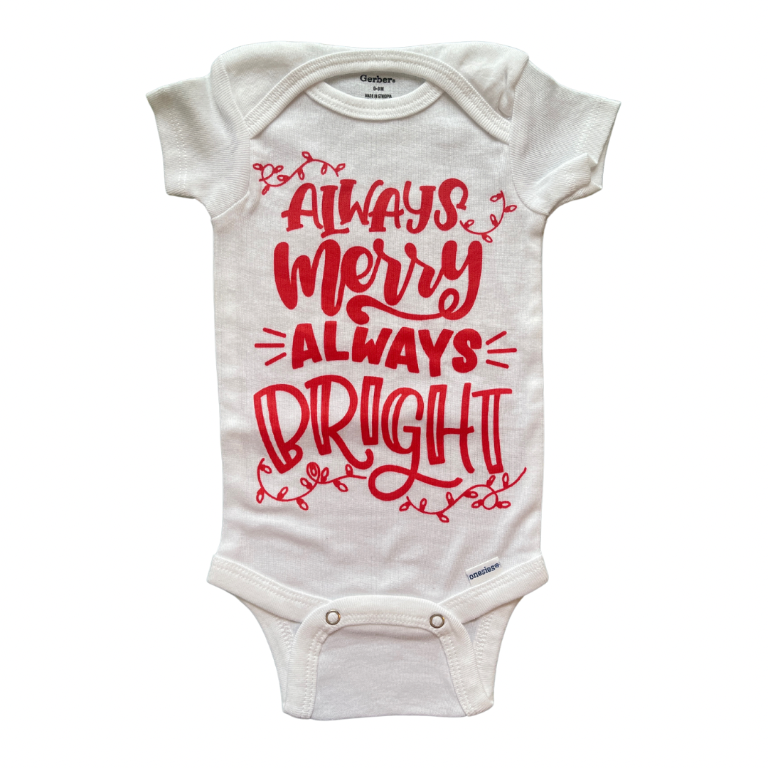 Always Merry Always Bright Onesie